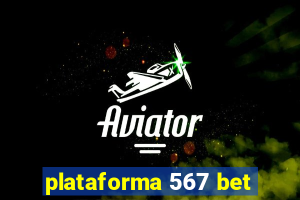 plataforma 567 bet